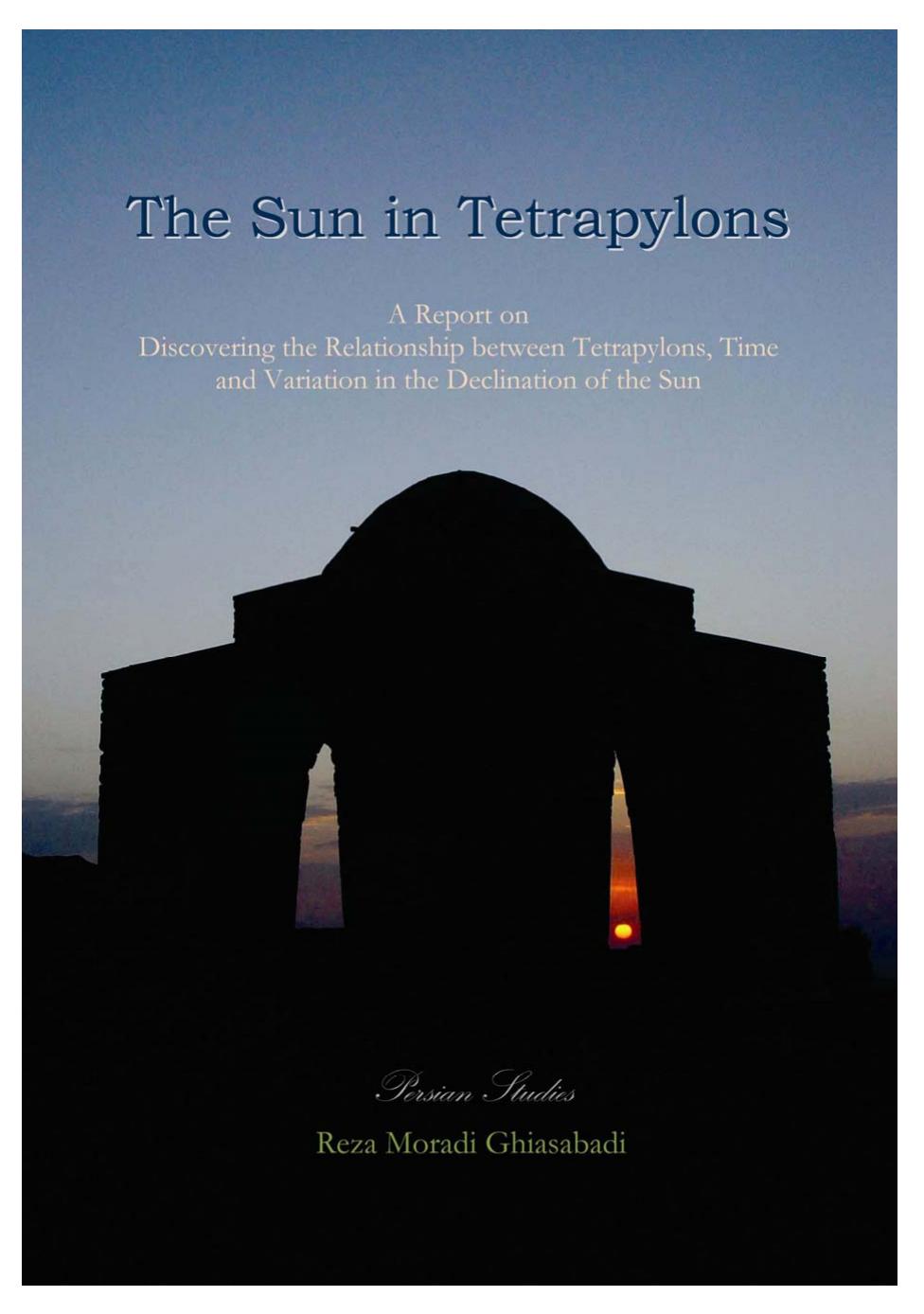 The Sun In Tetrapylons 1st Edition Reza Moradi Ghiasabadi