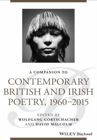 A Companion To Contemporary British And Irish Poetry 1960 2015 Wolfgang Gortschacher