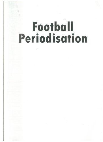 The Original Guide To Football Periodisation Part 1 1st Raymond Verheijen