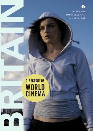 Directory Of World Cinema Britain Emma Bell Neil Mitchell
