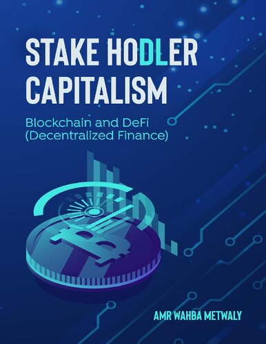 Stake Hodler Capitalism Blockchain And Defi Decentralized Finance Amr Hazem Wahba Metwaly