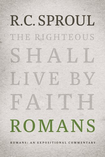 Romans An Expositional Commentary Rc Sproul