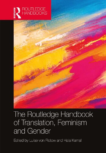 The Routledge Handbook Of Translation Feminism And Gender Luise Von Flotow Hlah Kaml
