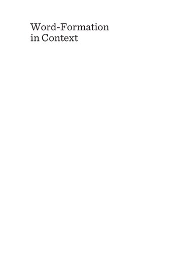 Wordformation In Context Pragmatic Excursions In The Realm Of English Morphology Manoochehr Tavangar