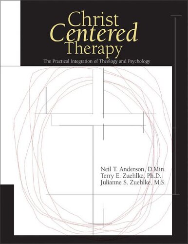 Christcentered Therapy Neil T Anderson