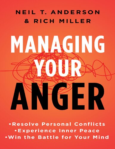 Managing Your Anger Neil T Anderson