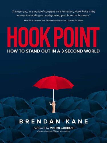 Hook Point How To Stand Out In A 3second World Brendan Kane