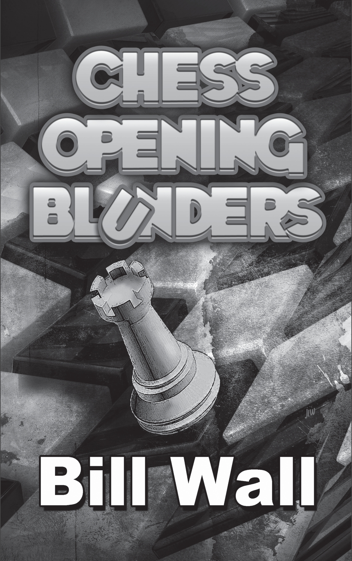 Chess Opening Blunders Bill Wall