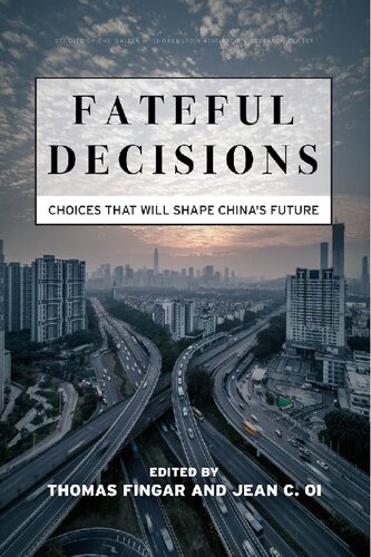 Fateful Decisions Choices That Will Shape Chinas Future Thomas Fingar Editor