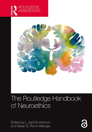 The Routledge Handbook Of Neuroethics L Syd M Johnson Karen S Rommelfanger