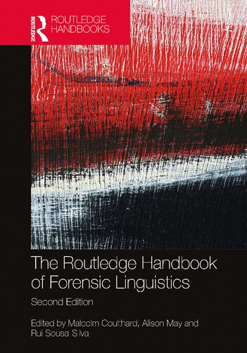 The Routledge Handbook Of Forensic Linguistics 2nd Edition Malcolm Coulthard Alison May Rui Sousasilva