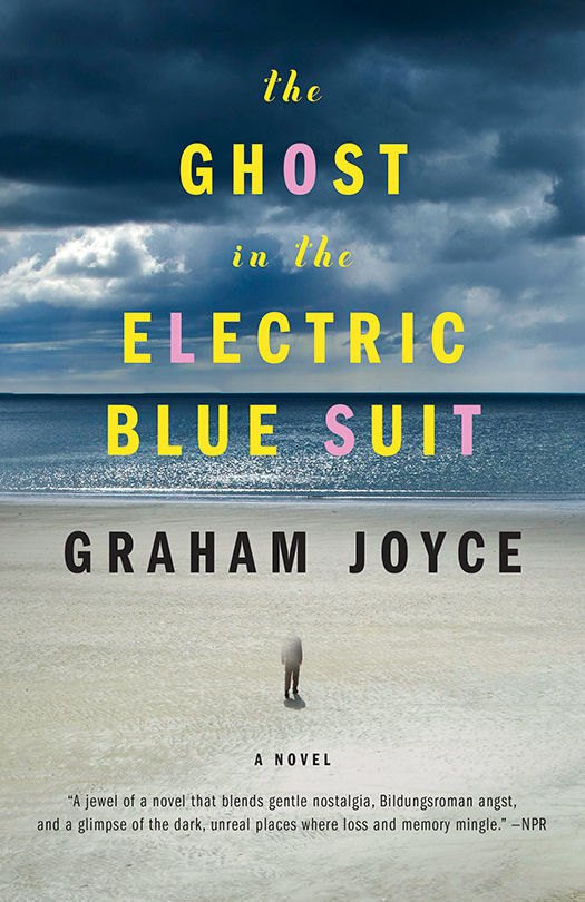 The Ghost In The Electric Blue Suit Graham Joyce Joyce Graham