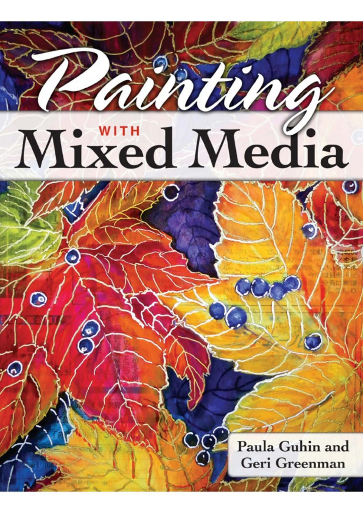 Painting With Mixed Media Paula Guhin Guhin Paula And Greenman