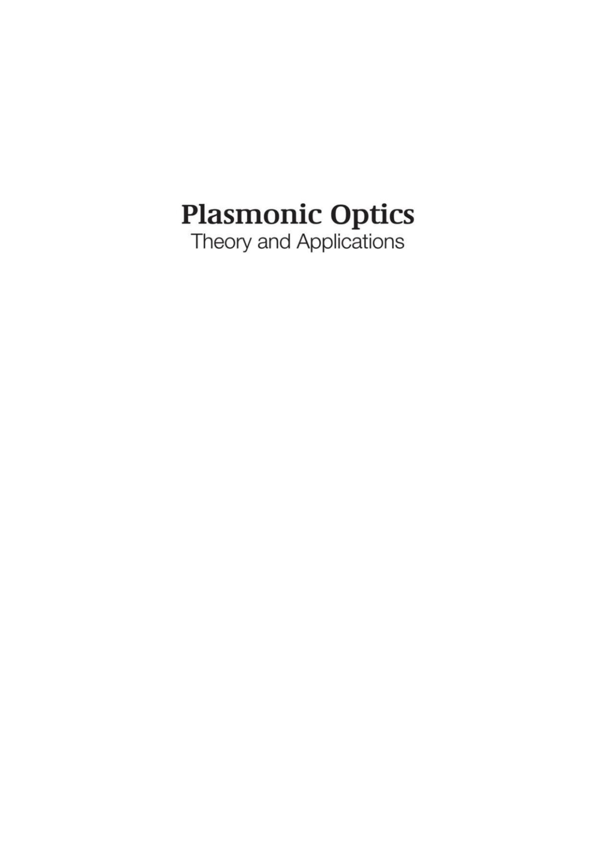 Plasmonic Optics Theory And Applications Li Yongqian