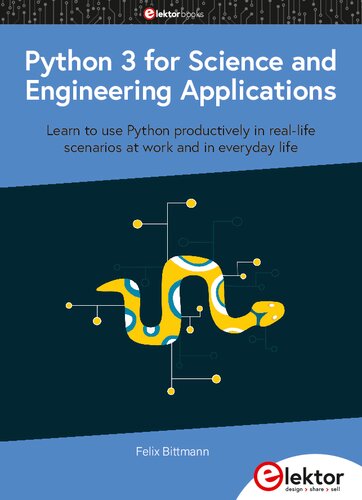 Python 3 For Science And Engineering Applications Felix Bittmann