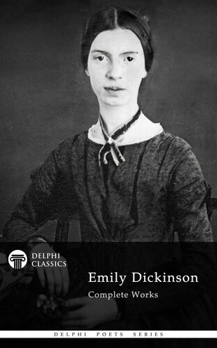 Delphi Complete Works Of Emily Dickinson Emily Dickinson Dickinson