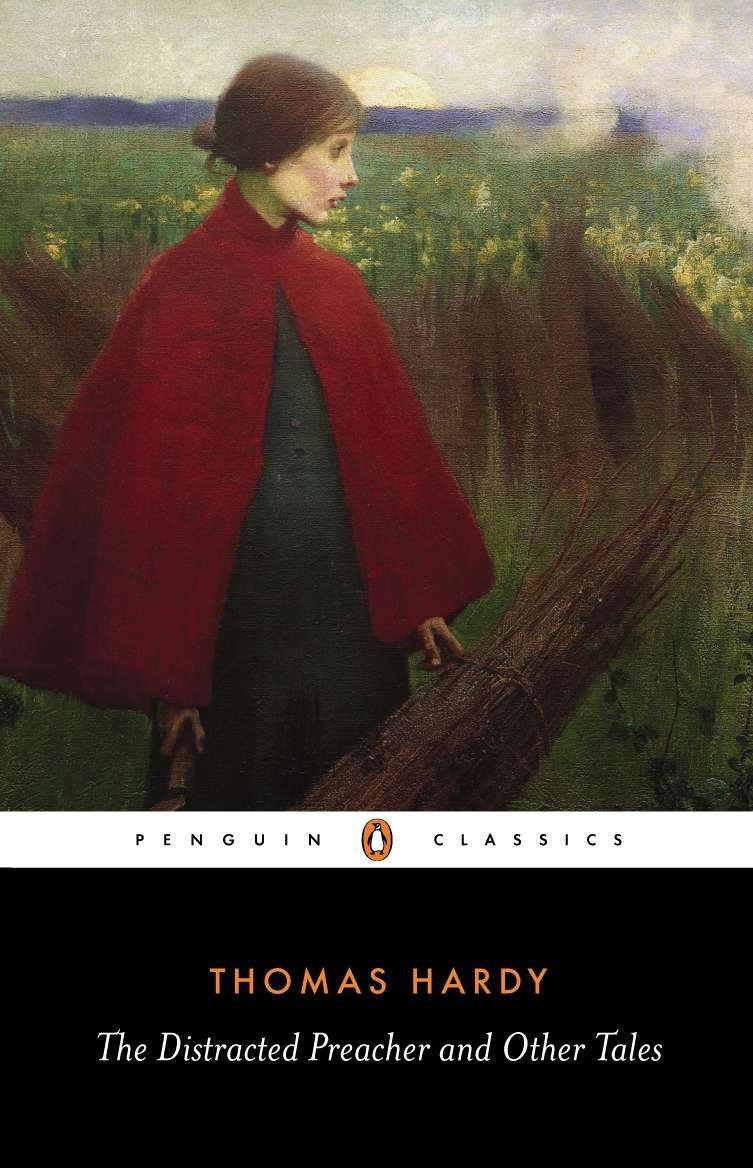 The Distracted Preacher And Other Tales Penguin Classics Hardy