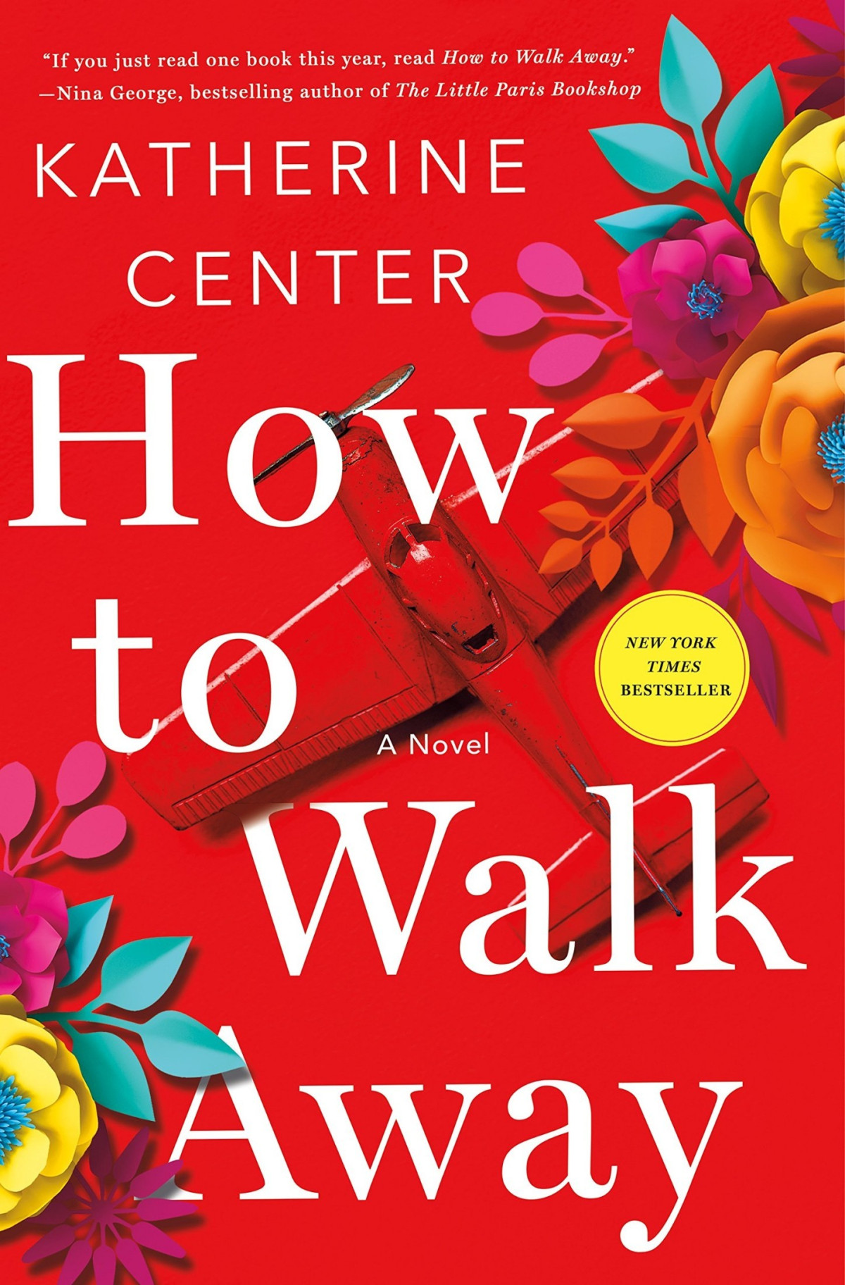How To Walk Away A Novel Katherine Center