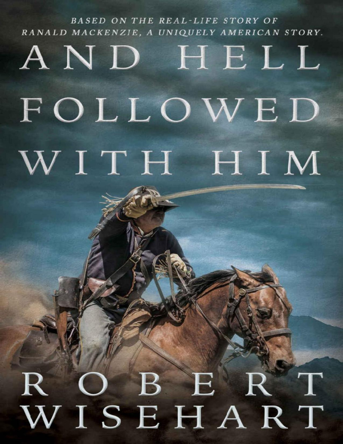 And Hell Followed With Him Robert Wisehart Wisehart Robert