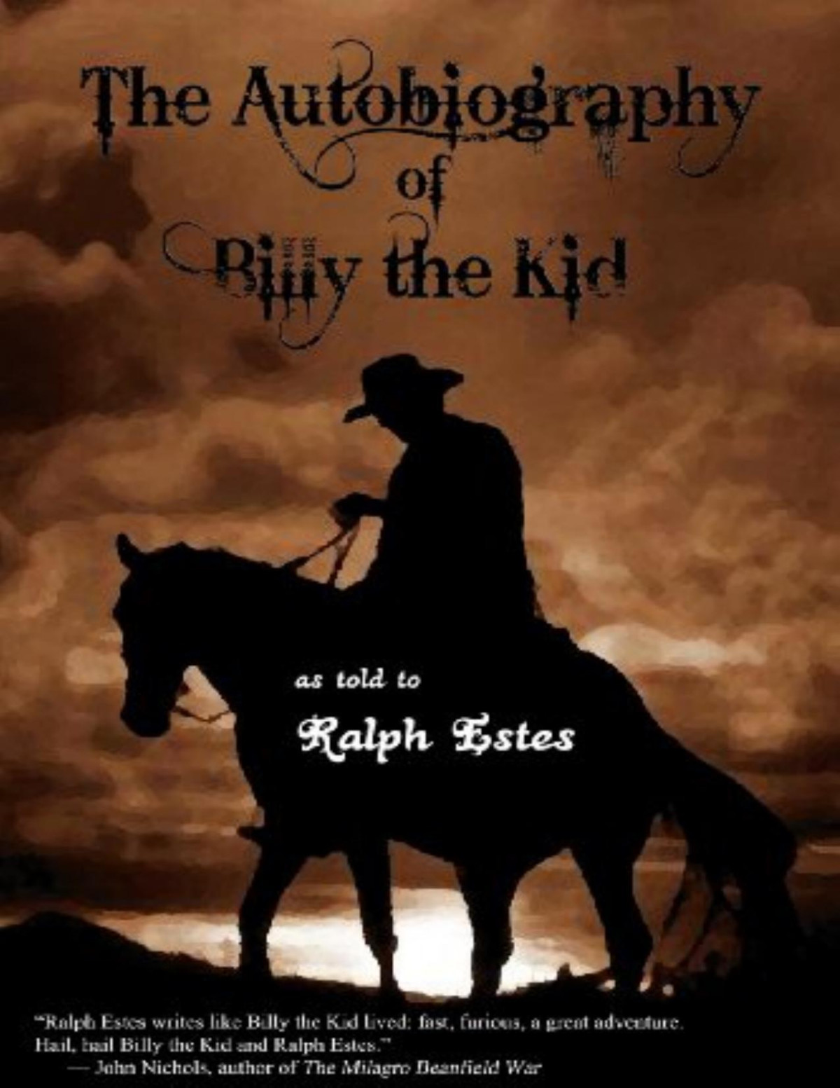 The Autobiography Of Billy The Kid Ralph Estes Estes Ralph