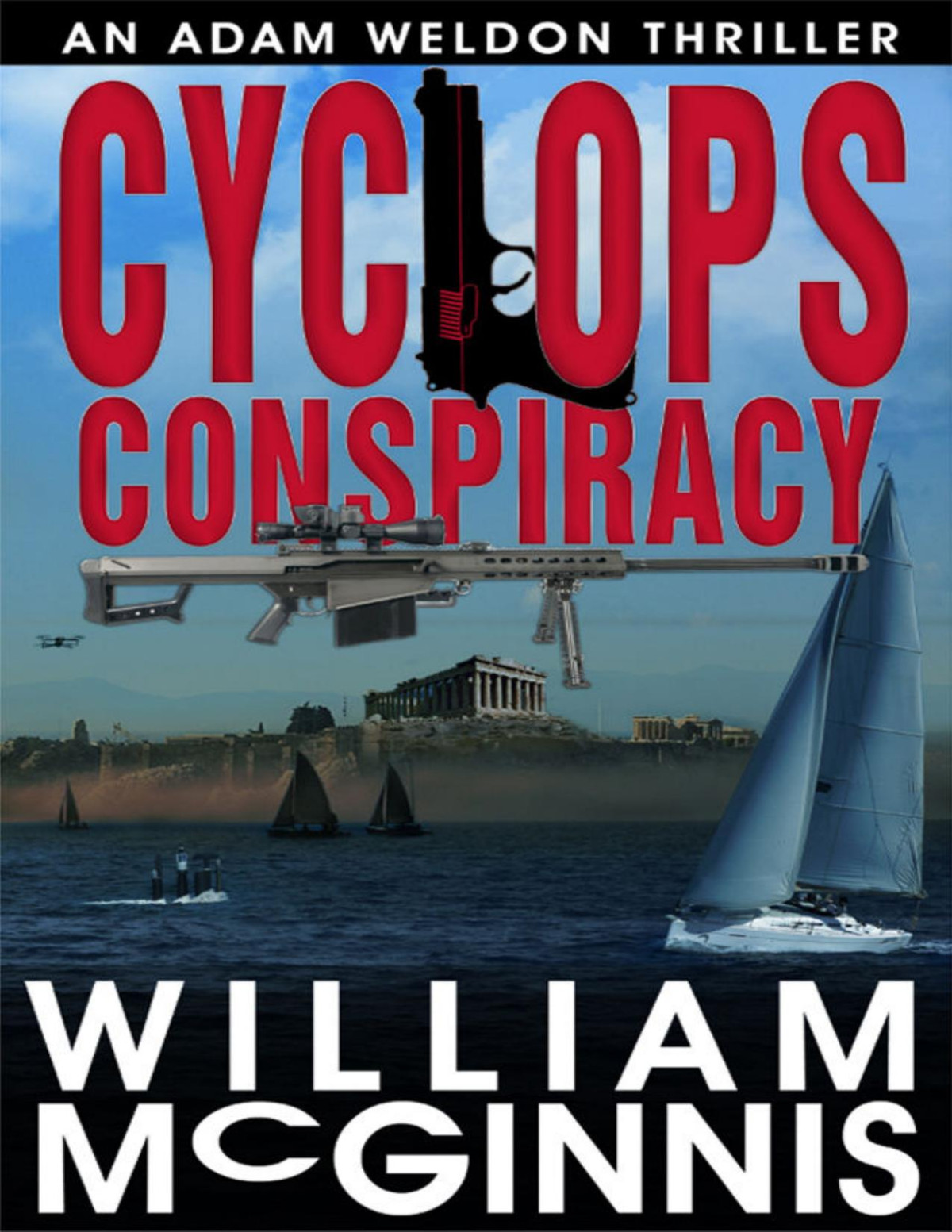 Cyclops Conspiracy An Adam Weldon Thriller William Mcginnis Mcginnis