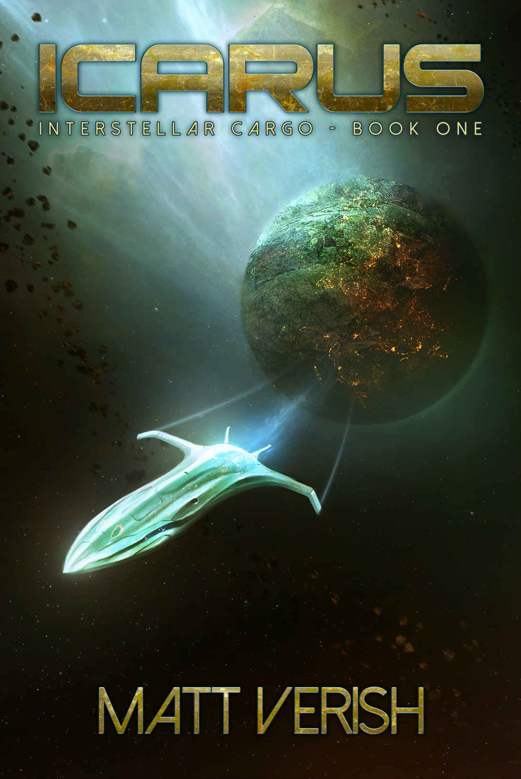 Icarus Interstellar Cargo Book 1 Matt Verish