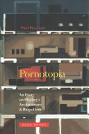 Pornotopia An Essay On Playboys Architecture And Biopolitics Zone Books Paul B Preciado