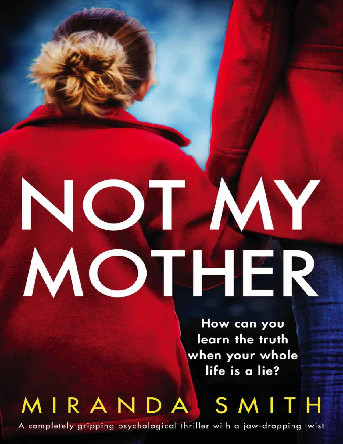 Not My Mother Miranda Smith Smith Miranda