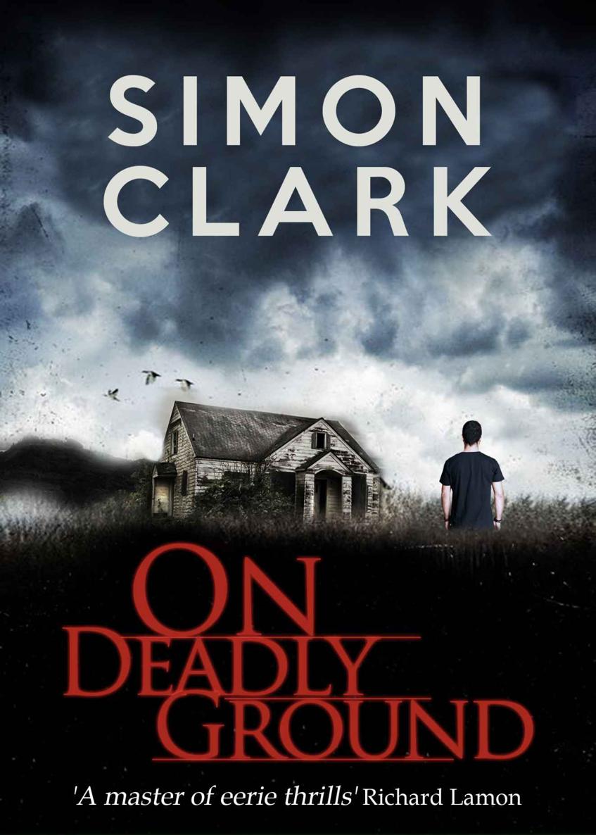 On Deadly Ground Simon Clark