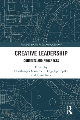 Creative Leadership Contexts And Prospects Charalampos Mainemelis