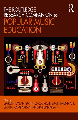 The Routledge Research Companion To Popular Music Education Gareth Dylan Smith