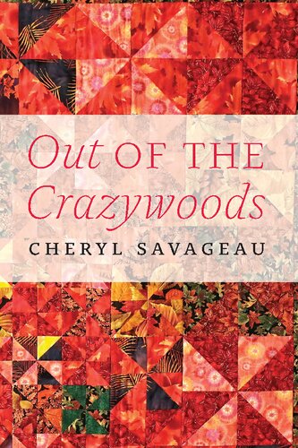 Out Of The Crazywoods Cheryl Savageau