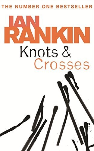 Knots Crosses Inspector Rebus 01 Ian Rankin