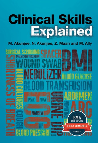 Clinical Skills Explained 1st Muhammed Akunjee Nazmul Akunjee