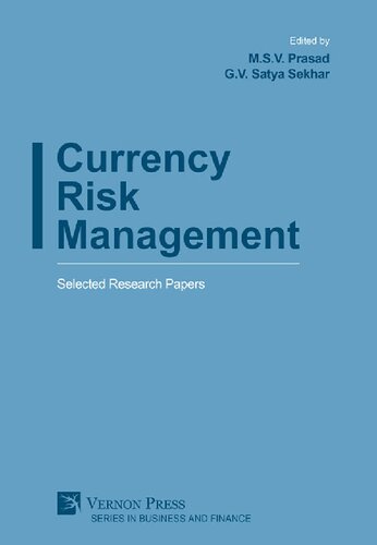 Currency Risk Management Selected Research Papers Msv Prasad Gv Satya Sekhar