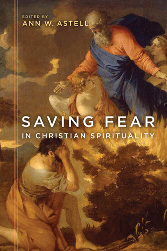 Saving Fear In Christian Spirituality Ann W Astell