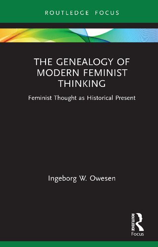 The Genealogy Of Modern Feminist Thinking Ingeborg W Owesen