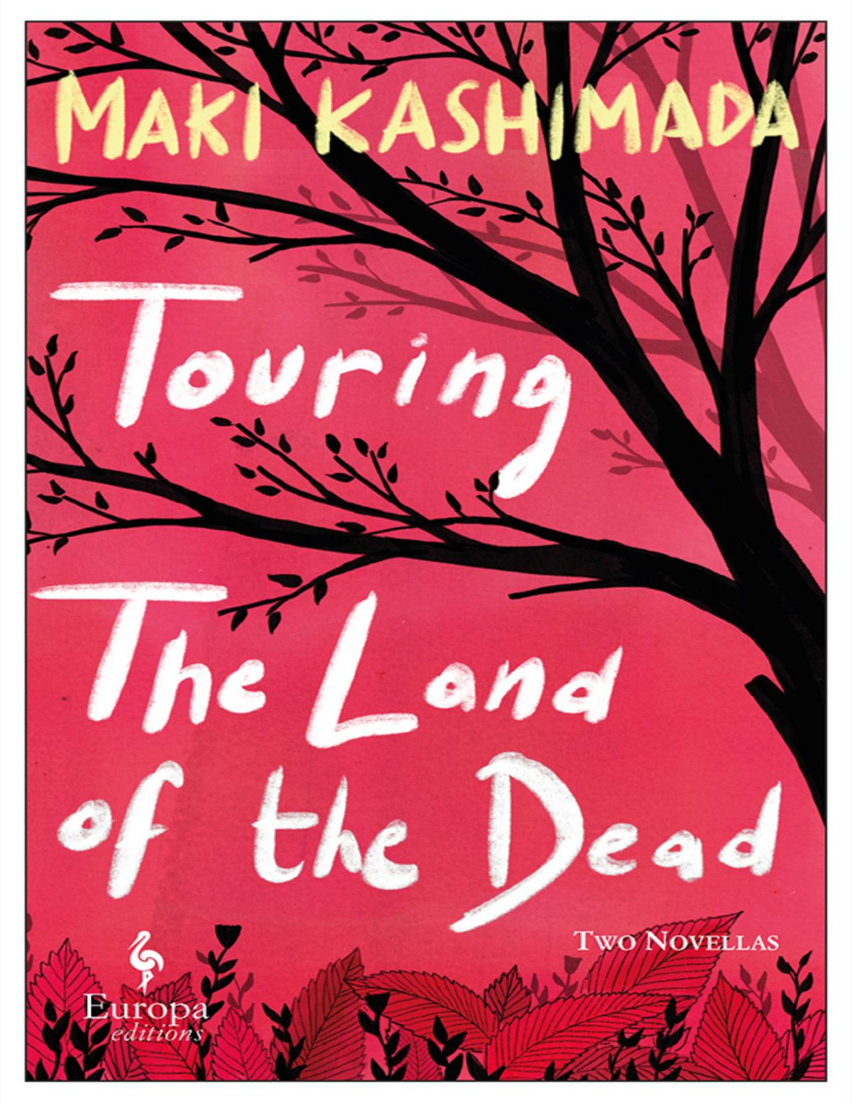 Touring The Land Of The Dead And Ninetynine Kisses Two Novellas Meido Meguri 99 No Seppun Maki Kashimada