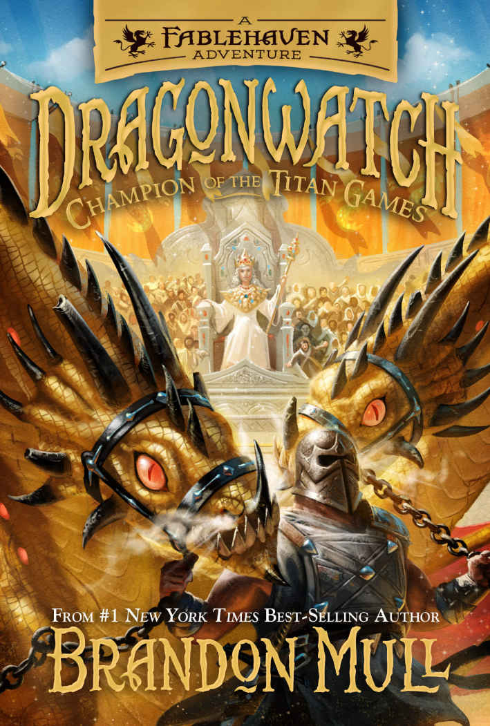 Dragonwatch Vol 4 Champion Of The Titan Games Brandon Mull Mull