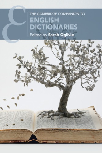 The Cambridge Companion To English Dictionaries 1st Edition Sarah Ogilvie Editor