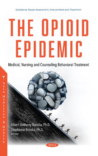 The Opioid Epidemic Medical Nursing And Counseling Behavioral Treatment Albert Anthony Rundio