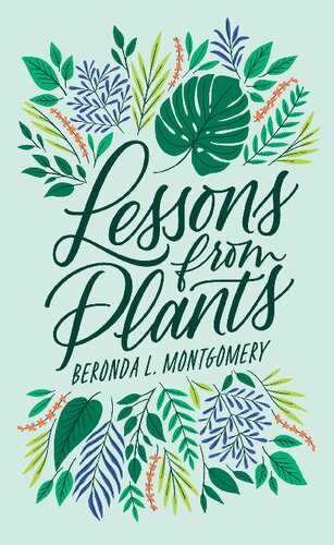 Lessons From Plants Beronda L Montgomery