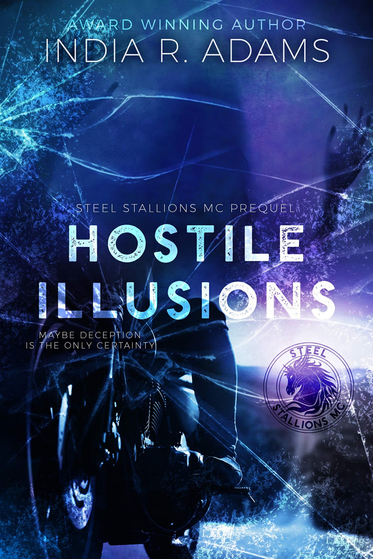 Hostile Illusions Steel Stallions Mc 05 1st Edition India R Adams