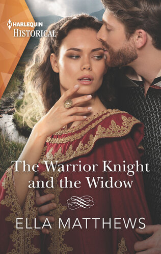 The Warrior Knight And The Widow Ella Matthews