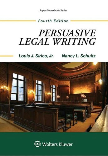 Persuasive Legal Writing Jr Sirico Louis J Nancy L Schultz