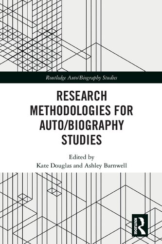 Research Methodologies For Autobiography Studies Kate Douglas