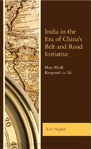 India In The Era Of Chinas Belt And Road Initiative How Modi Responds To Xi Anil Sigdel