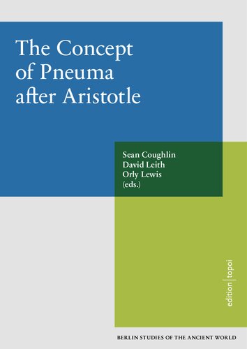 The Concept Of Pneuma After Aristotle Sean Coughlin David Leith