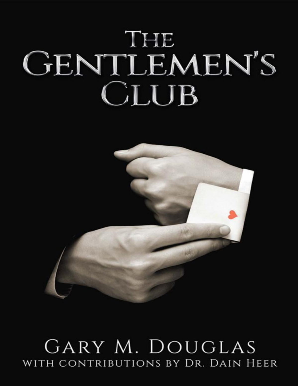 The Gentlemens Club Gary Douglas Douglas Gary