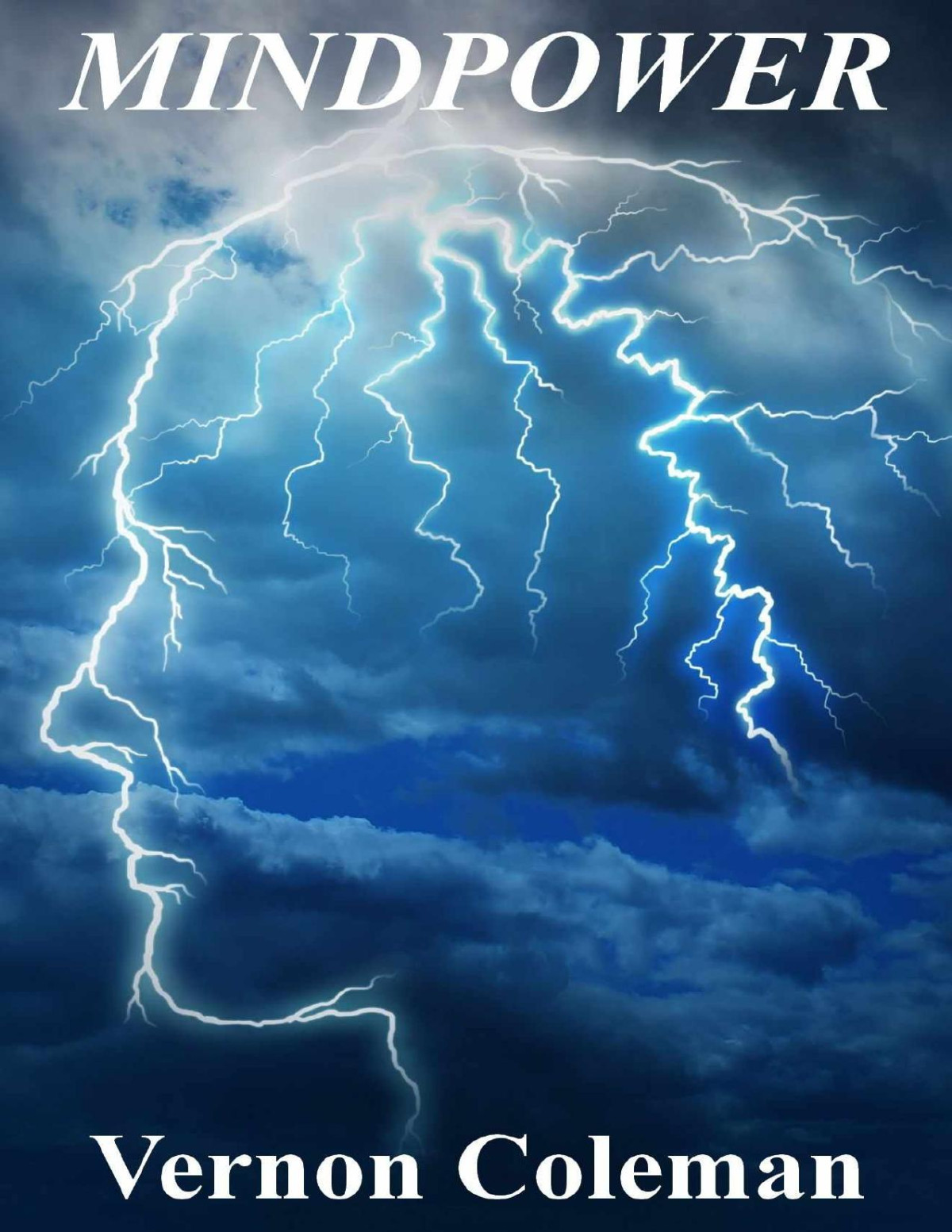 Mindpower How To Use Your Mind To Heal Your Body Dr Vernon Coleman